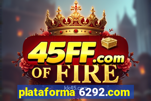plataforma 6292.com